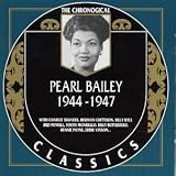 Pearl Bailey - 1944-1947