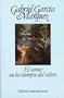 El Amor En Los Tiempos Del Colera / Love in the Times of Cholera