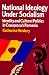 National Ideology Under Socialism: Identity and Cultural Politics in Ceausescu's Romania (Society and Culture in East-Central Europe)