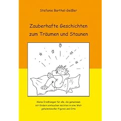 Zauberhafte Geschichten zum Tr�umen und Staunen