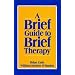 A Brief Guide to Brief Therapy