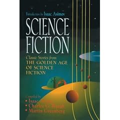 Science Fiction: Great Stories of the Golden Age of Science Fiction
