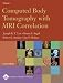 Computed Body Tomography with MRI Correlation (2 Volume Set)