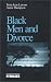 Black Men and Divorce (Understanding Families series)