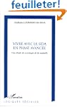 Vivre avec le sida en phase avanc�e....