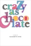Crazy As Chocolate