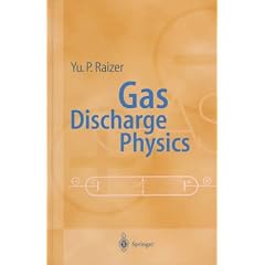 Gas Discharge Physics (Gebundene Ausgabe)