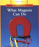  : What Magnets Can Do (Rookie Read-About Science)