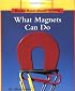 What Magnets Can Do (Rookie Read-About Science)