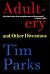 Adultery and Other Diversions