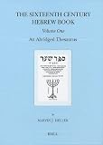 The Sixteenth Century Hebrew Book: An Abridged Thesaurus
