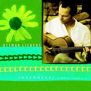 Ottmar Liebert - Innamorare: Summer Flamenco - Zortam Music