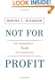 Not For Profit: Why Democracy Needs the Humanities (The Public Square)