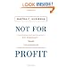 Not For Profit: Why Democracy Needs the Humanities (Public Square)