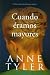 Cuando Eramos Mayores = Back When We Were Grownups (Paperback)