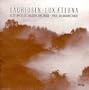Lauridsen: Lux Aeterna, etc. / Salamunovich, Los Angeles Master Chorale