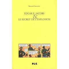 Edgar P. Jacobs & le secret de l'explosion
