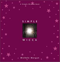 Simple Wicca: A Simple Wisdom Book