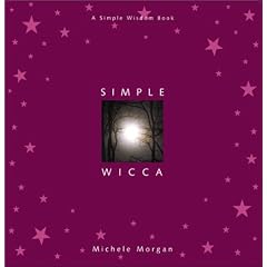 Simple Wicca: A Simple Wisdom Book (Simple Wisdom)