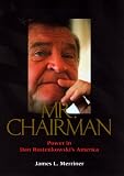 Mr. Chairman : Power In Dan Rostenkowski's America