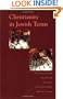 Christianity In Jewish Terms