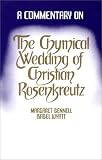 The Chymical Wedding of Christian Rosenkreutz: A Commentary