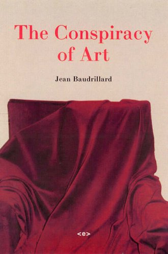 The Conspiracy of Art: Manifestos, Texts, Interviews (Foreign Agents)