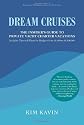 Dream Cruises: The Insider's Guide to Private Yacht Charter Vacations