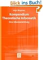 Kompendium Theoretische Informatik - eine Ideensammlung (Leitf�den der Informatik)