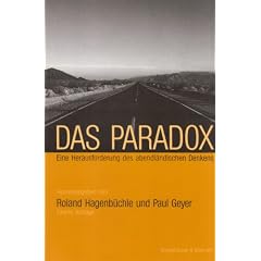 Das Paradox: Eine Herausforderung des abendl�ndischen Denkens