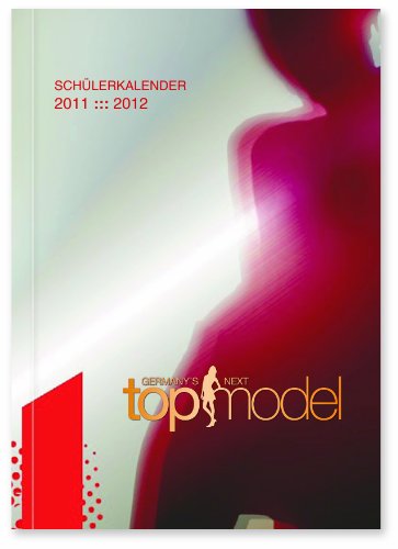 Produkt-Bild: Sch&uuml;lerkalender 2011/2012  Germany's next Topmodel (JALAG Solit&auml;re)