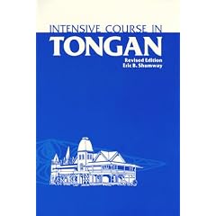 Intensive Course in Tongan: With Numerous Supplementary Materials, Grammatical Notes, and Glossary