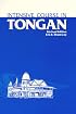 Intensive Course in Tongan: With Numerous Supplementary Materials, Grammatical Notes, and Glossary