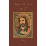 Through The Eyes Of Jesus Trilogy (Through the Eyes of Jesus)