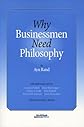 Why Businessmen Need Philosophy