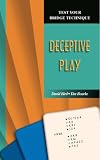 Deceptive Play (Test Your Bridge Technique)