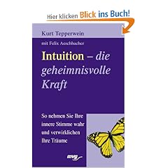 Intuition, die geheimnisvolle Kraft