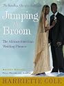 Jumping the Broom, Second Edition: The African-American Wedding Planner