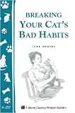 Breaking Your Cats Bad Habits - Book by Lura Rogers