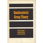 Combinatorial Group Theory: Presentations of Groups in Terms of Generators and Relations... by Wilhelm Magnus, Abraham Karrass, and Donald Solitar