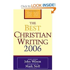 The Best Christian Writing 2006 (Best Christian Writings)