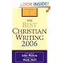 The Best Christian Writing 2006 (Best Christian Writings)