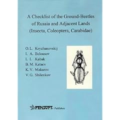 A Checklist of the Ground-beetles of Russia and Adjacent Lands (Insecta, Coleoptera, Carabidae) (Pensoft Series Faunistica)