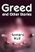 Greed and Other Stories