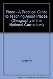 Place : a practical guide to teaching about places