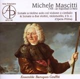 Ensemble Baroques - Graffiti - Michele Mascitti - Sonate a violino solo & a due violoni Op. 1 (Audio CD) - B001APK8NS