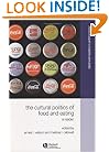 The Cultural Politics of Food and Eating: A Reader (Blackwell Readers in Anthropology)