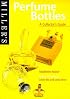Miller's Perfume Bottles (The Collector's Guide)
