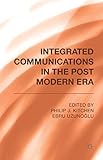 Integrated communications in the postmodern era