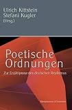 Poetische Ordnungen: Zur Erz&auml;hlprosa des deutschen Realismus - 